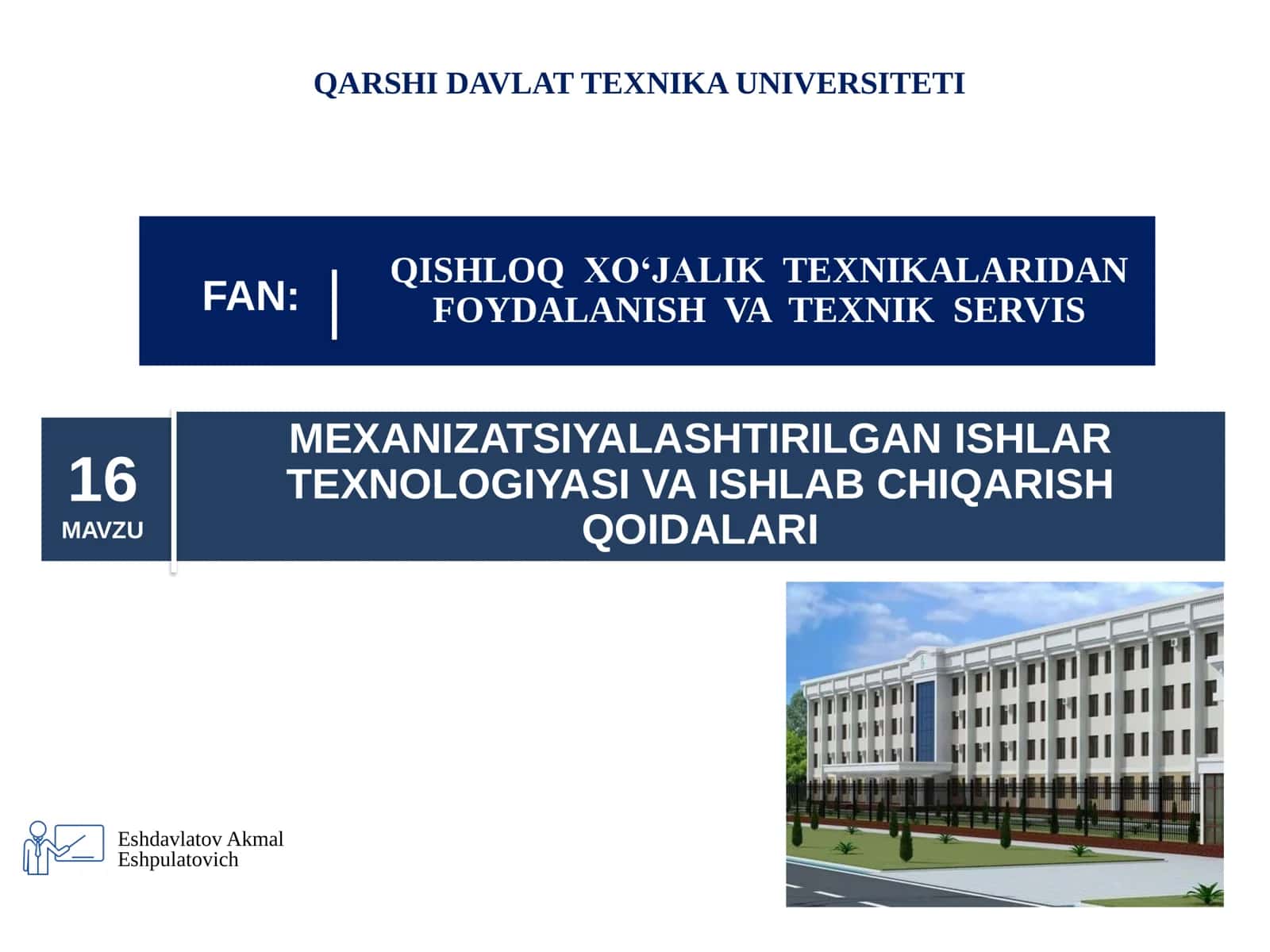 MEXANIZATSIYALASHTIRILGAN ISHLAR TEXNOLOGIYASI VA ISHLAB CHIQARISH QOIDALARI 1