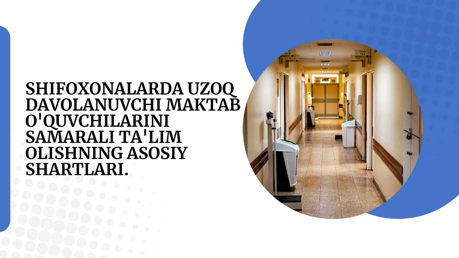 SHIFOXONALARDA UZOQ DAVOLANUVCHI MAKTAB O'QUVCHILARINI SAMARALI TA'LIM OLISHNING ASOSIY SHARTLARI 1
