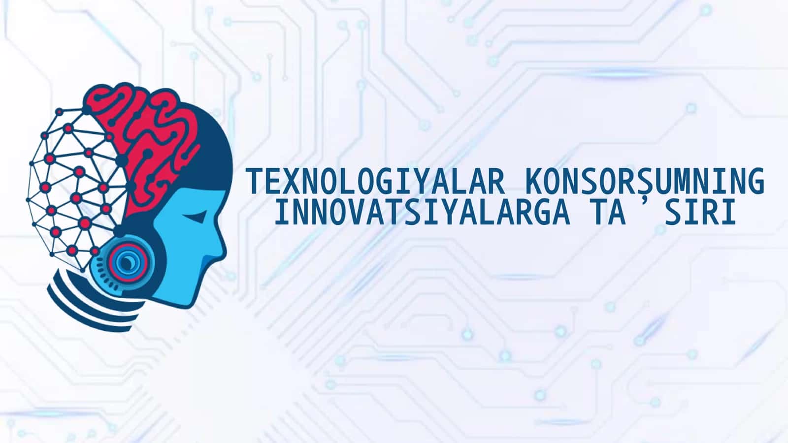 Texnologiyalar konsorsumning innovatsiyalarga ta’siri 1