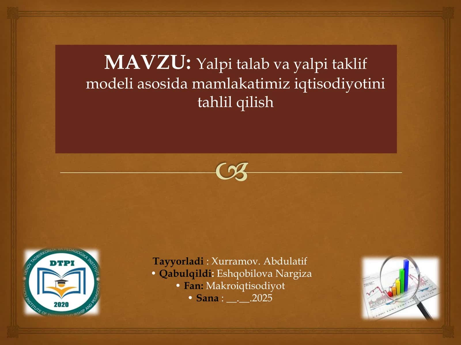 Yalpi talab va yalpi taklif modeli asosida mamlakatimiz iqtisodiyotini tahlil qilish 1