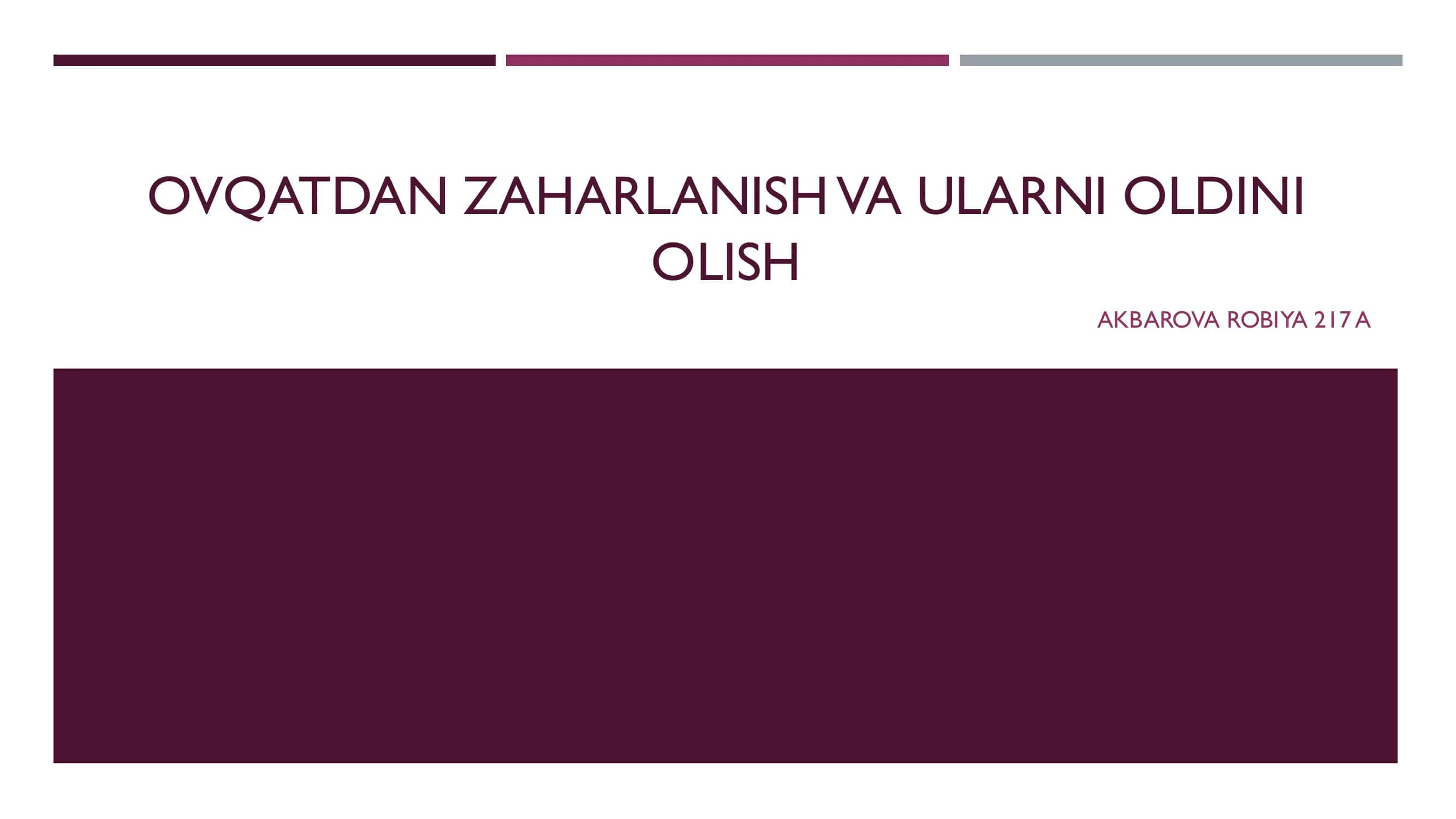 OVQATDAN ZAHARLANISH VA ULARNI OLDINI OLISH 1