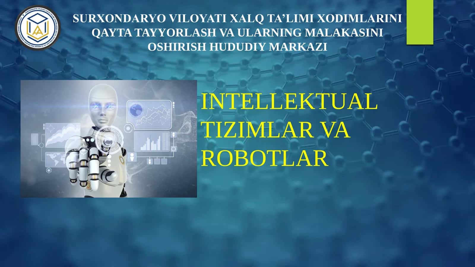 INTELLEKTUAL TIZIMLAR VA ROBOTLAR 1