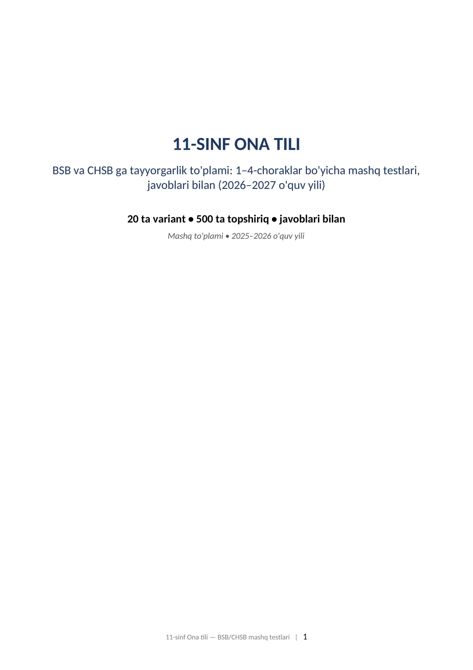 11-sinf Ona tili BSB CHSB javoblari bilan 1-4-chorak 2026-2027 mashq testlari. 11-SINF ONA TILI BSB va CHSB ga tayyorgarlik to'plami: 1–4-choraklar bo'yicha mashq testlari, javoblari bilan (2026–2027 o'quv yili) 1