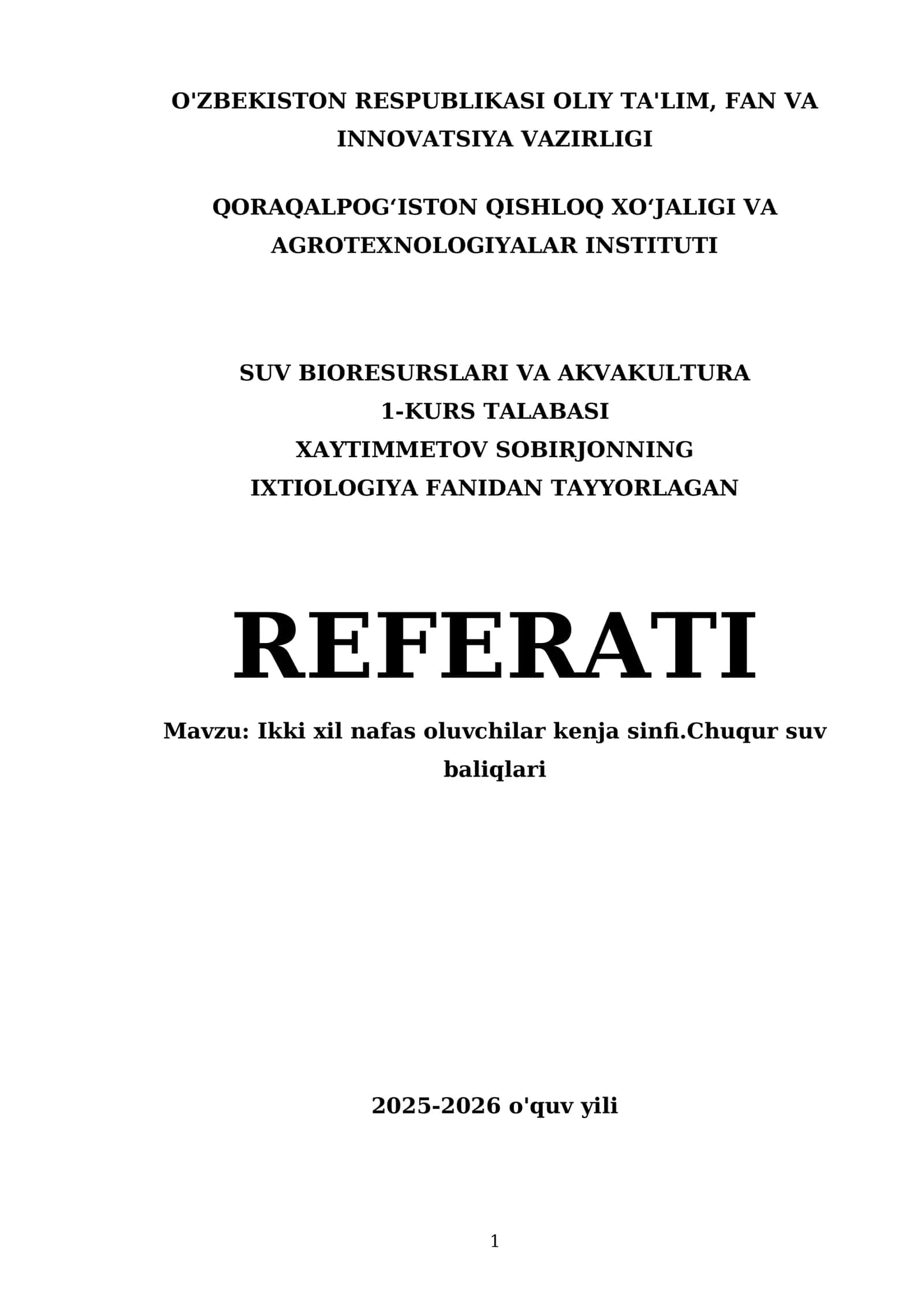 Ixtiologiya fanidan referat: Ikki xil nafas oluvchilar kenja sinfi va chuqur suv baliqlari 1
