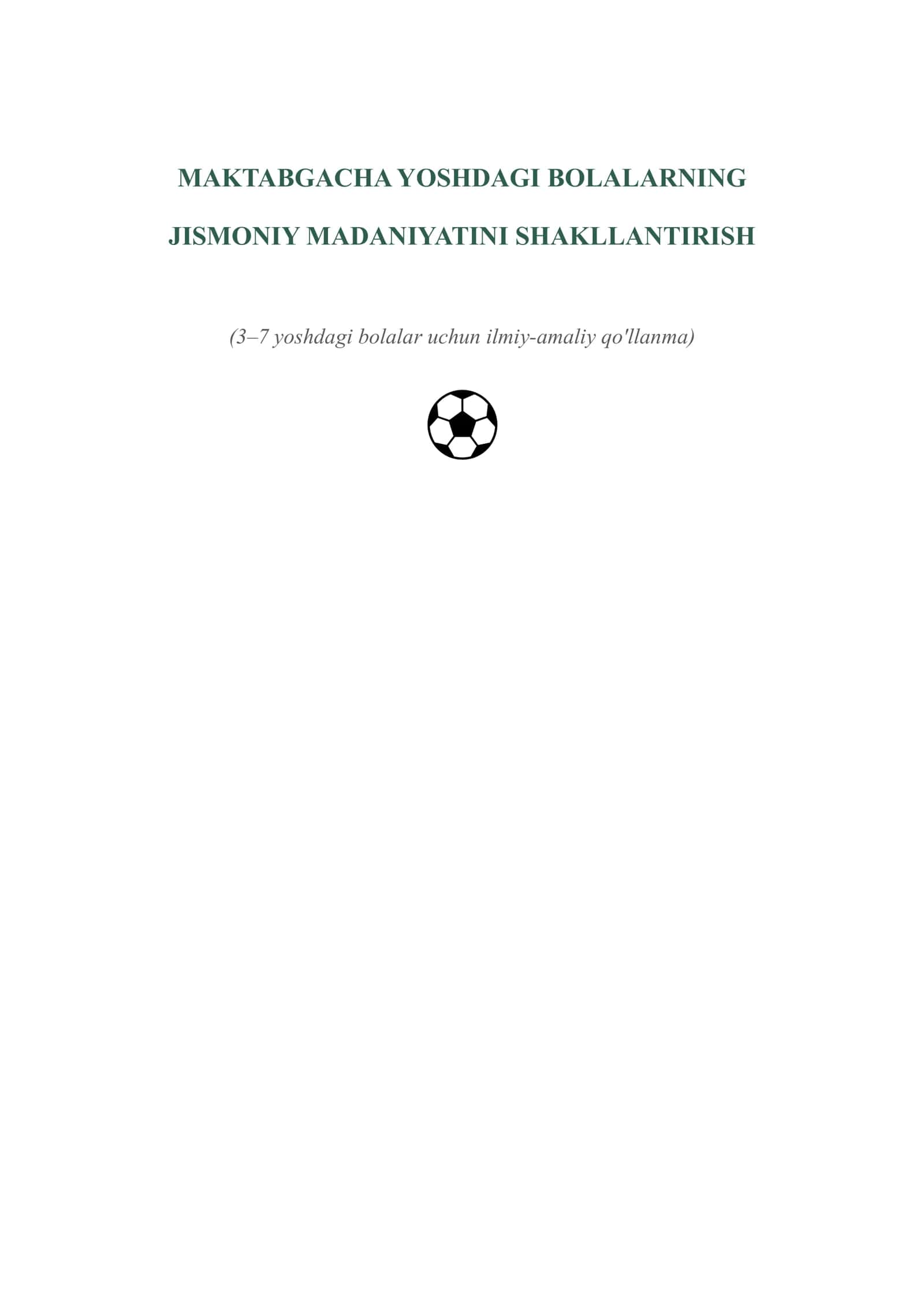 Jismoniy madaniyatni shakllantirish (3–7 yoshdagi bolalar uchun ilmiy-amaliy qo'llanma) 1