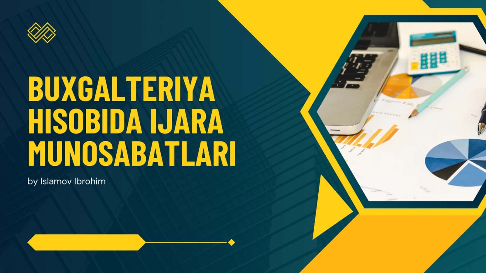 Buxgalteriya hisobida ijara munosabatlari 1