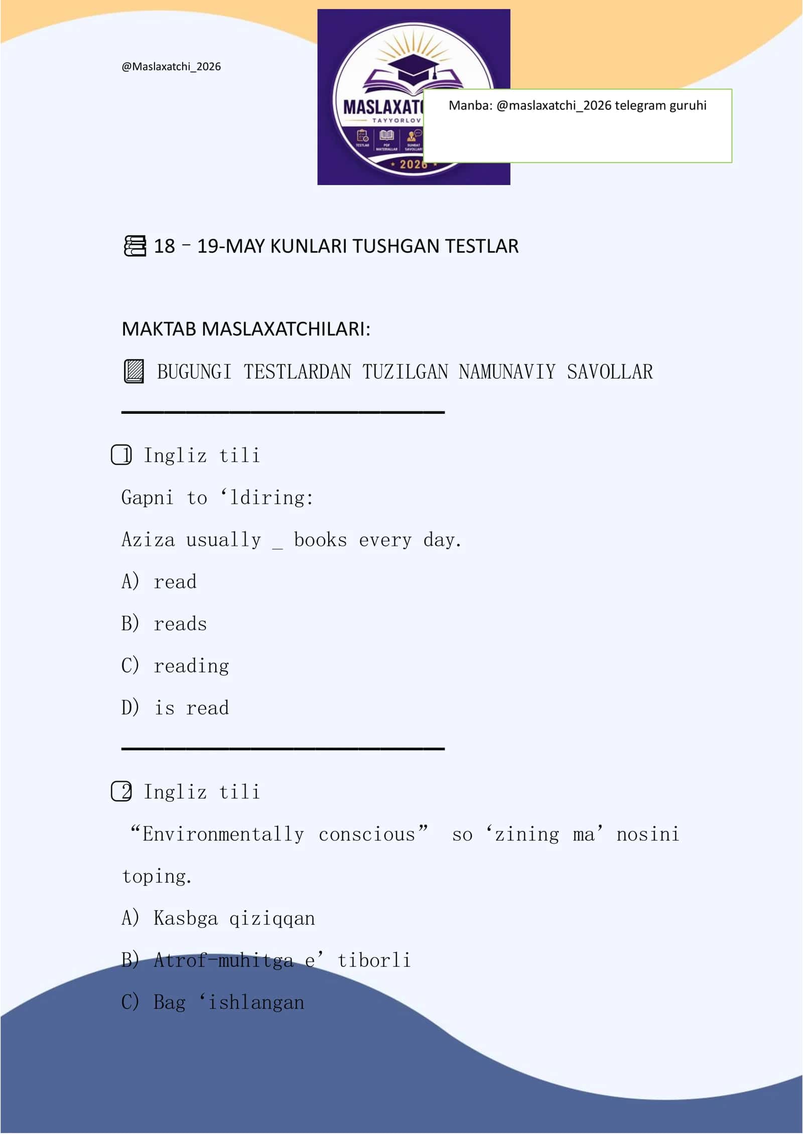 Maktab maslahatchisiga 18-22 may 2026-yil kunlari tushgan testlar javobi bilan 1