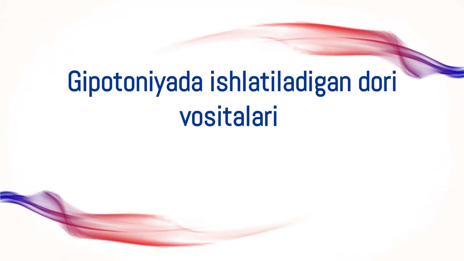 Gipotoniyada ishlatiladigan dori vositalari 1