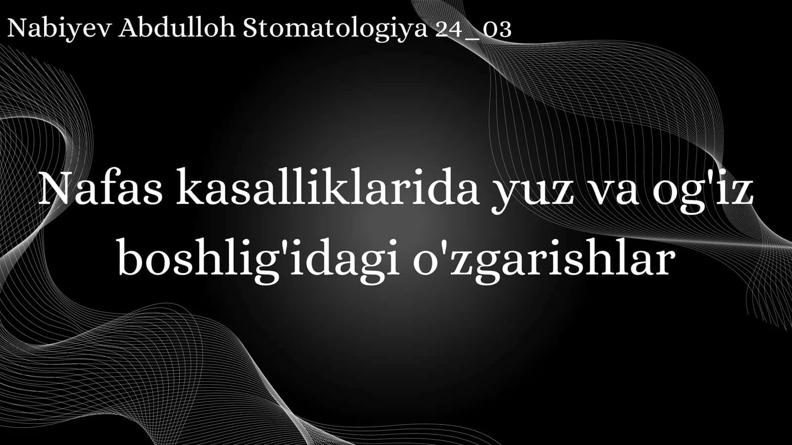 Nafas kasalliklarida yuz va og'iz boshlig'idagi o'zgarishlar 1