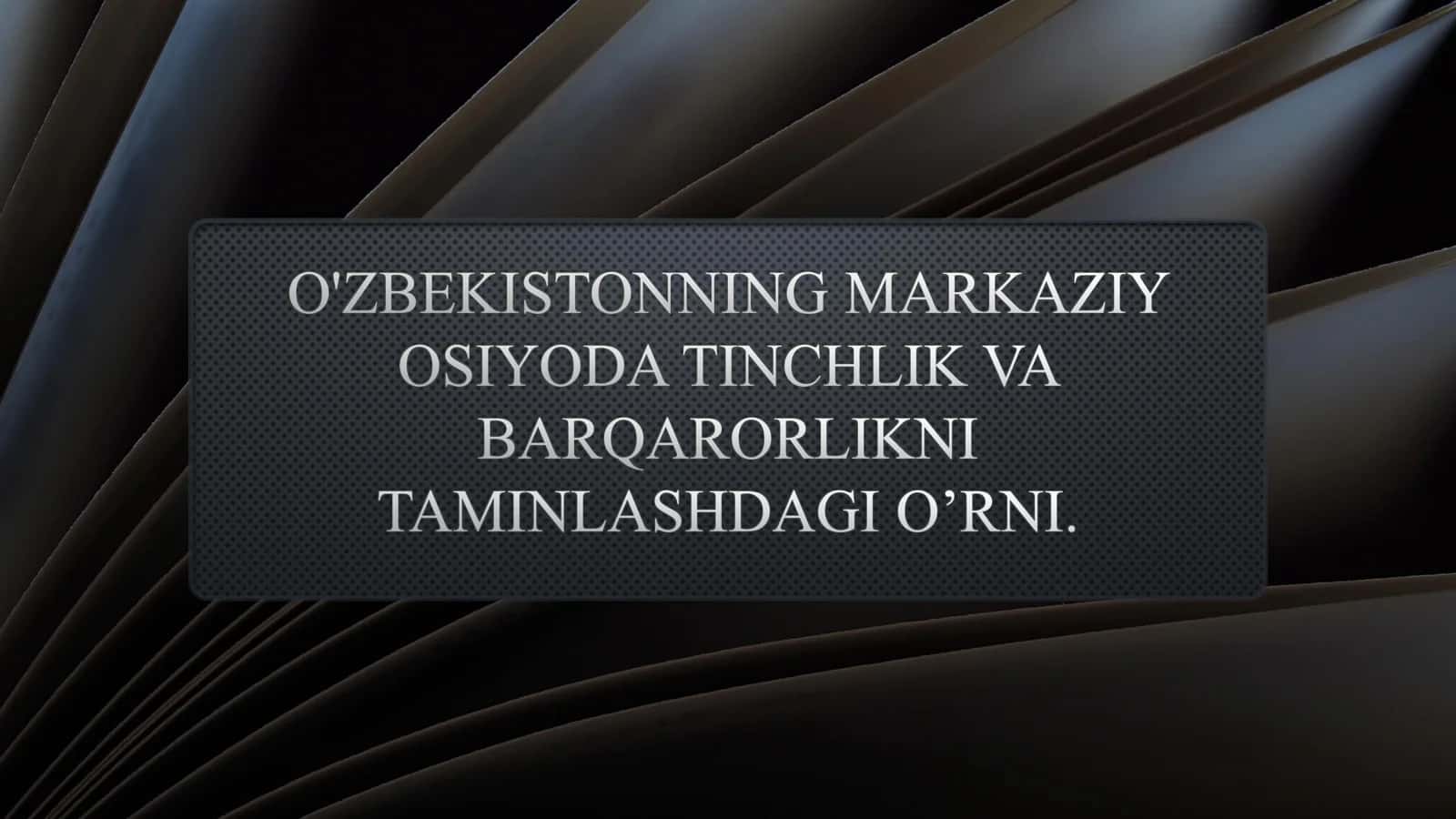O'zbekistonning strategik joylashuvi va Markaziy Osiyodagi roli 1