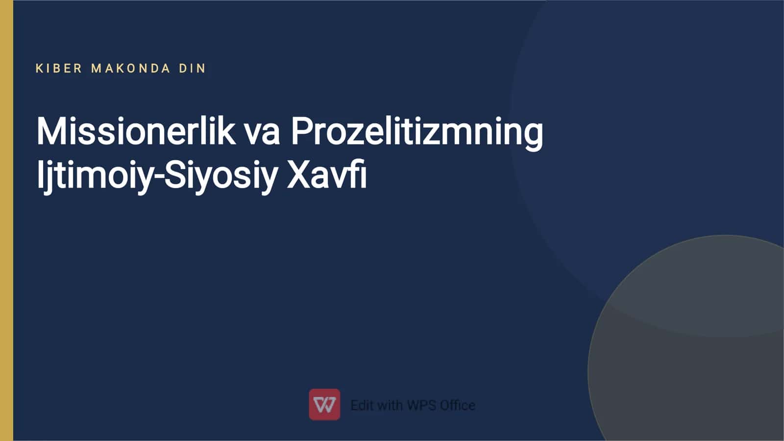 Missionerlik va Prozelitizmning Ijtimoiy-Siyosiy Xavfi 1