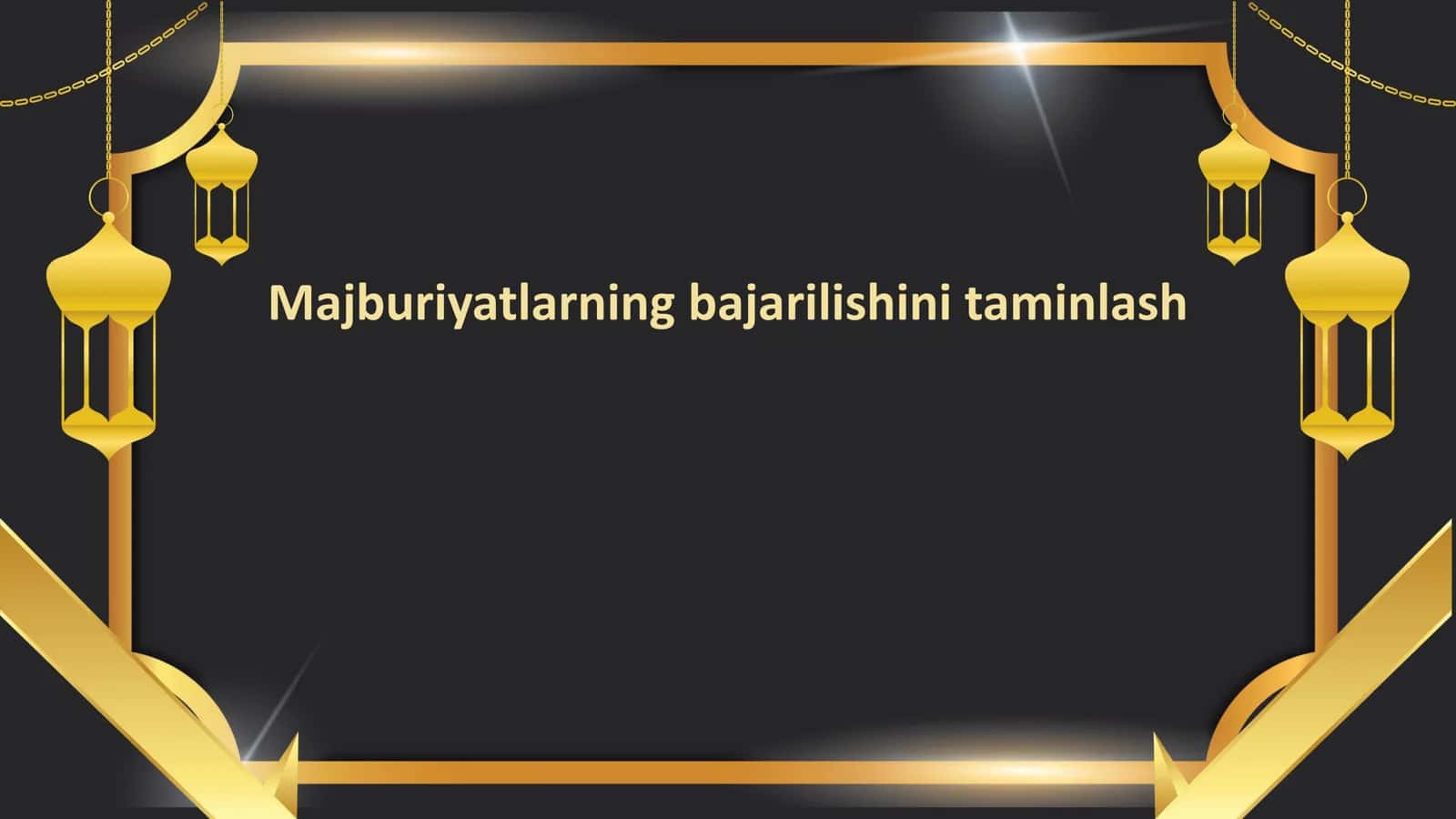 Majburiyatlarning bajarilishini taminlash 1