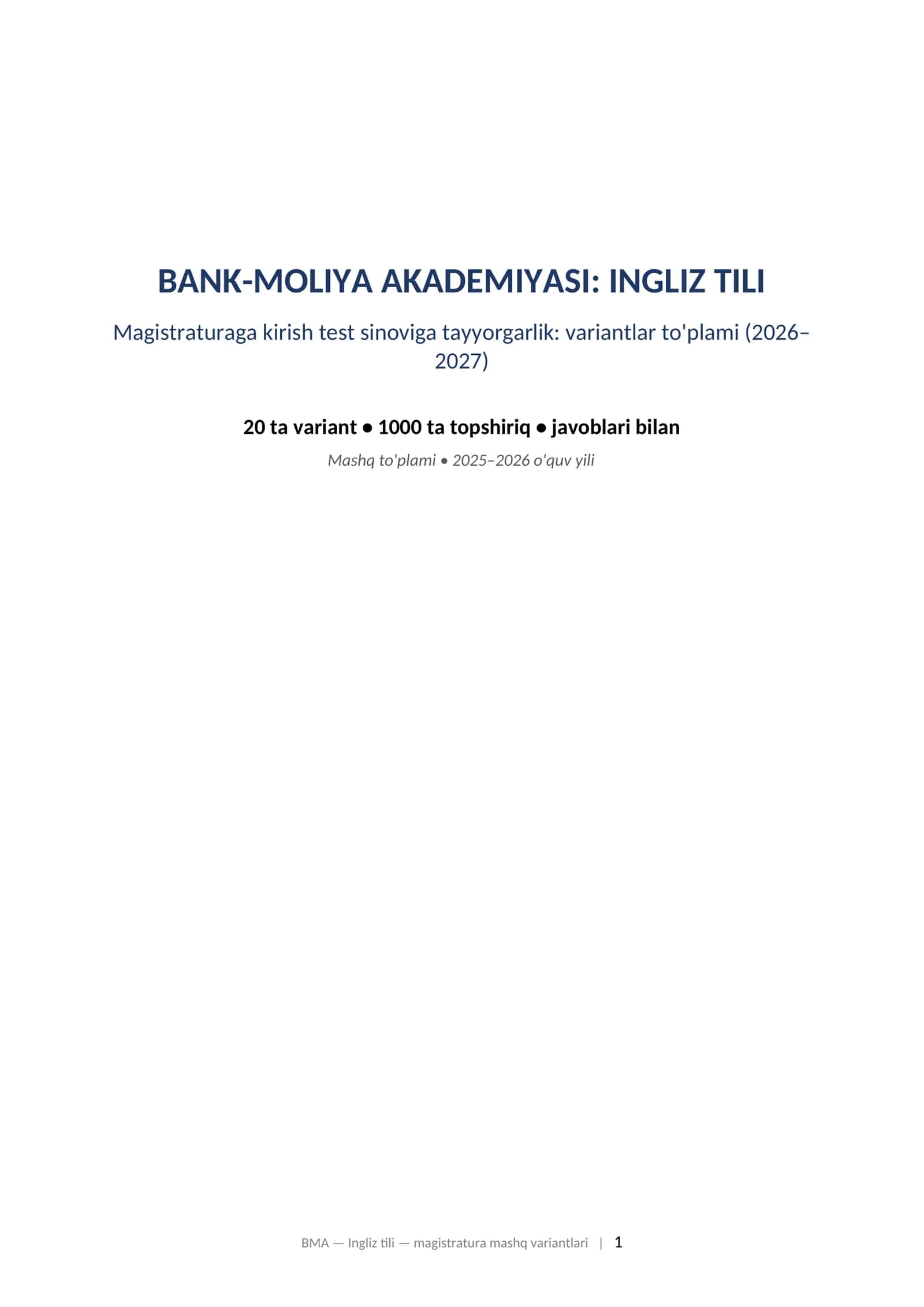 BANK-MOLIYA AKADEMIYASI: INGLIZ TILI Magistraturaga kirish test sinoviga tayyorgarlik: variantlar to'plami (2026–2027) 1