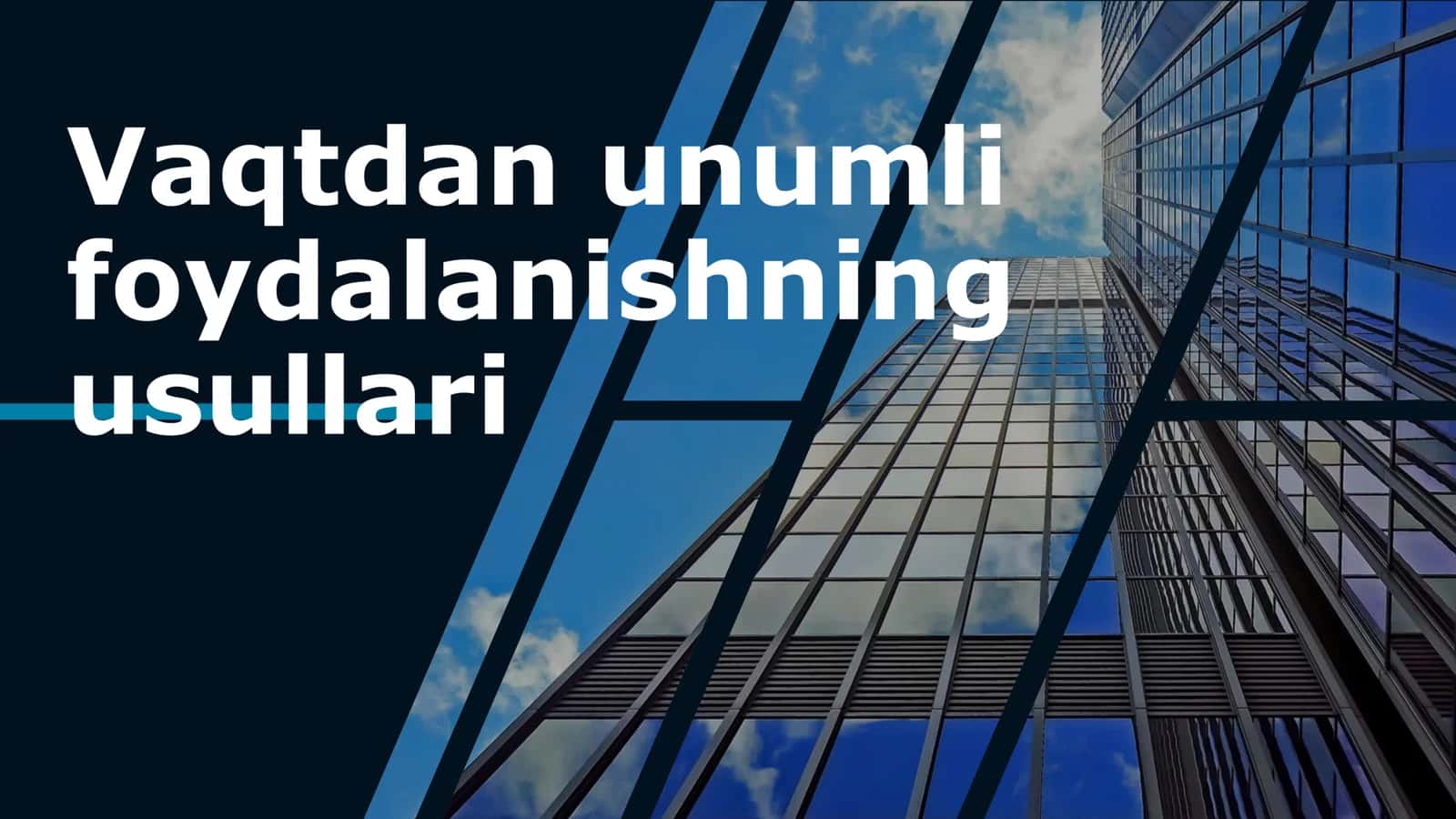 Vaqtdan unumli foydalanishning usullari 1