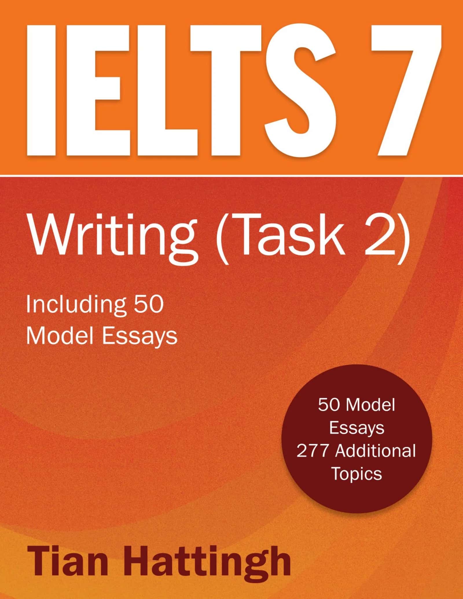 WRITING (Task 2) Including 50 Model Essays 1