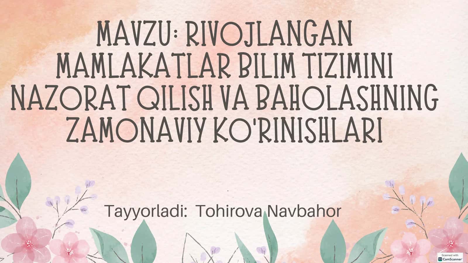 RIVOJLANGAN MAMLAKATLAR BILIM TIZIMINI NAZORAT QILISH VA BAHOLASHNING ZAMONAVIY KO'RINISHLARI 1