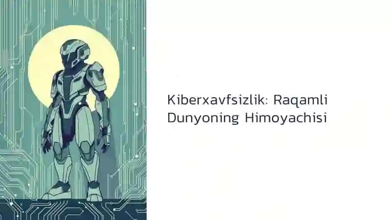 Informatika: Kiberxavfsizlik (Mustaqil ish) 1