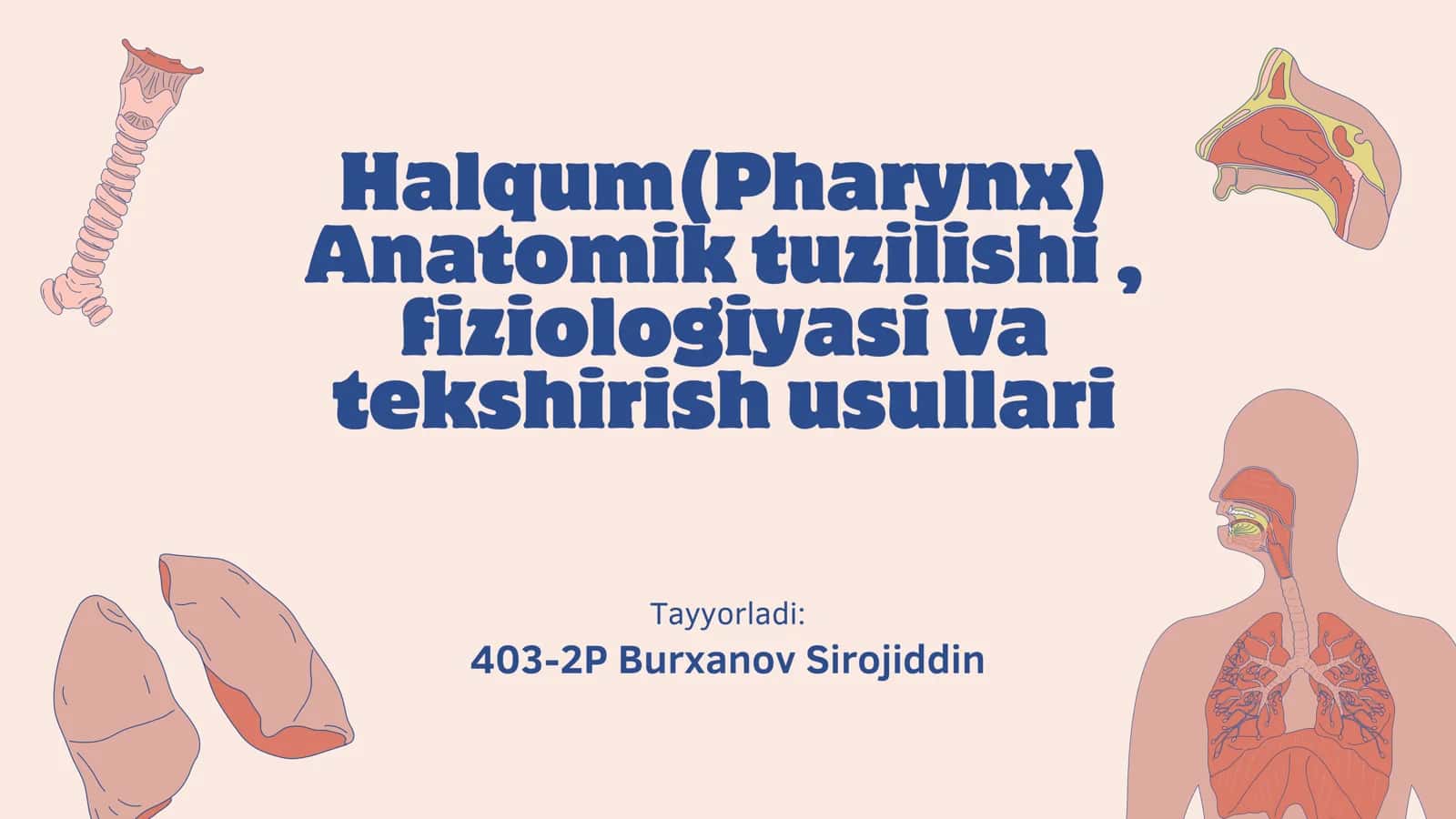 Halqum anatomik tuzilishi fiziologiyasi va tekshirish usullari 1