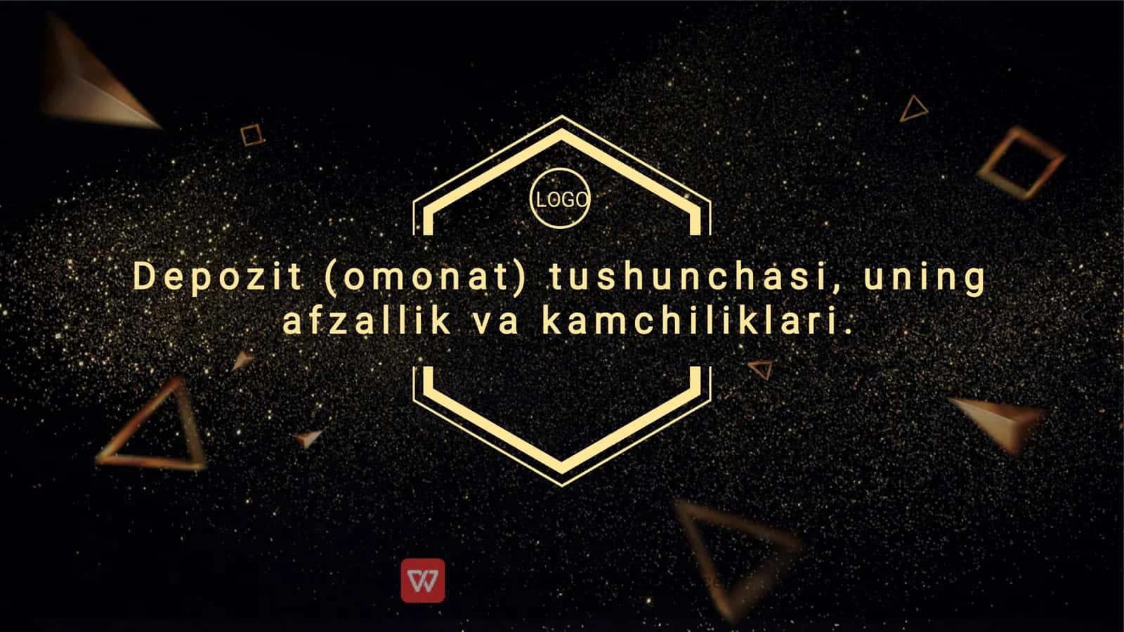 DEPOZIT (OMONAT) TUSHUNCHASI, UNING AFZALLIK VA KAMCHILIKLARI 1