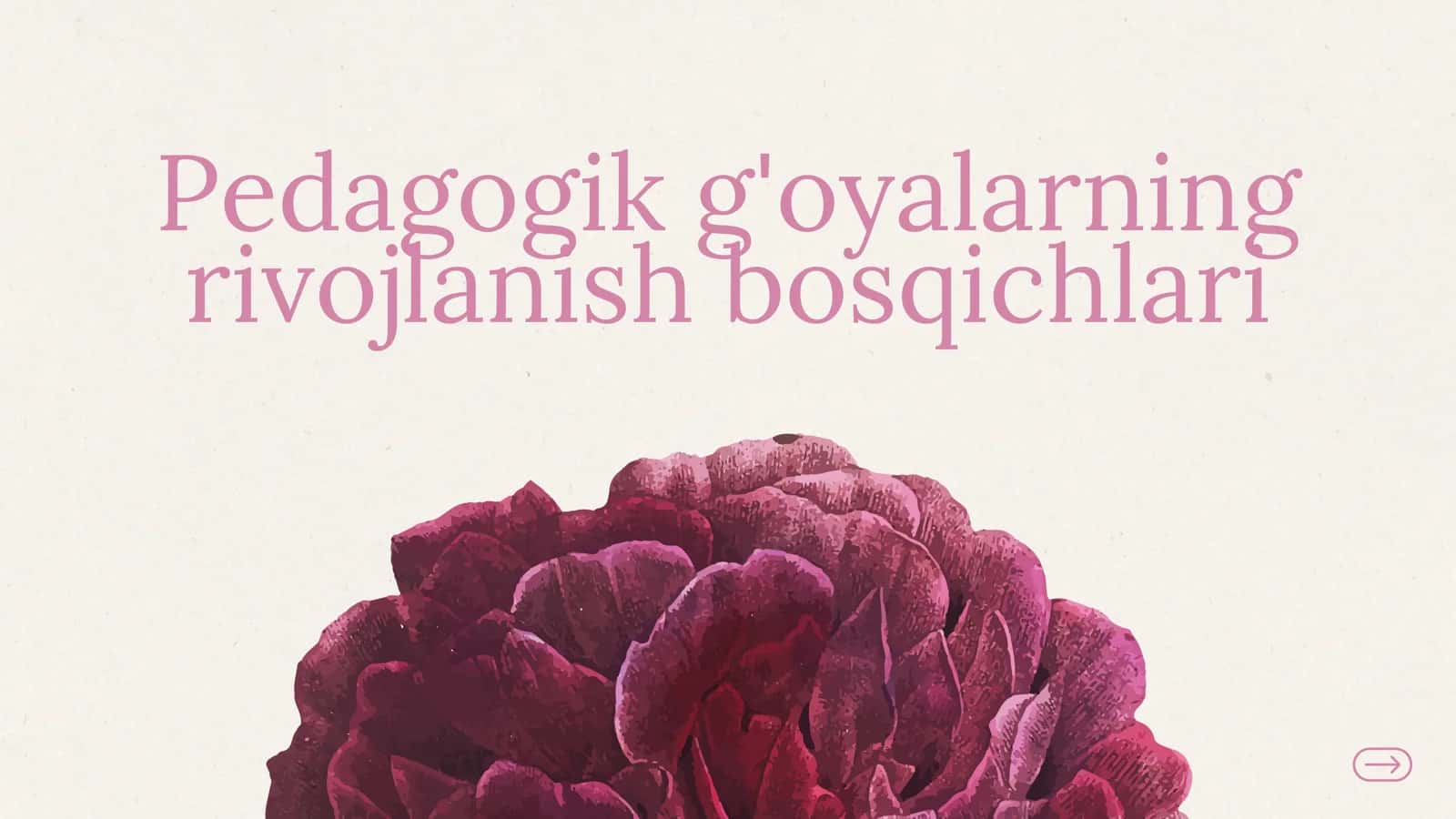 Pedagogik g'oyalarning rivojlanish bosqichlari 1