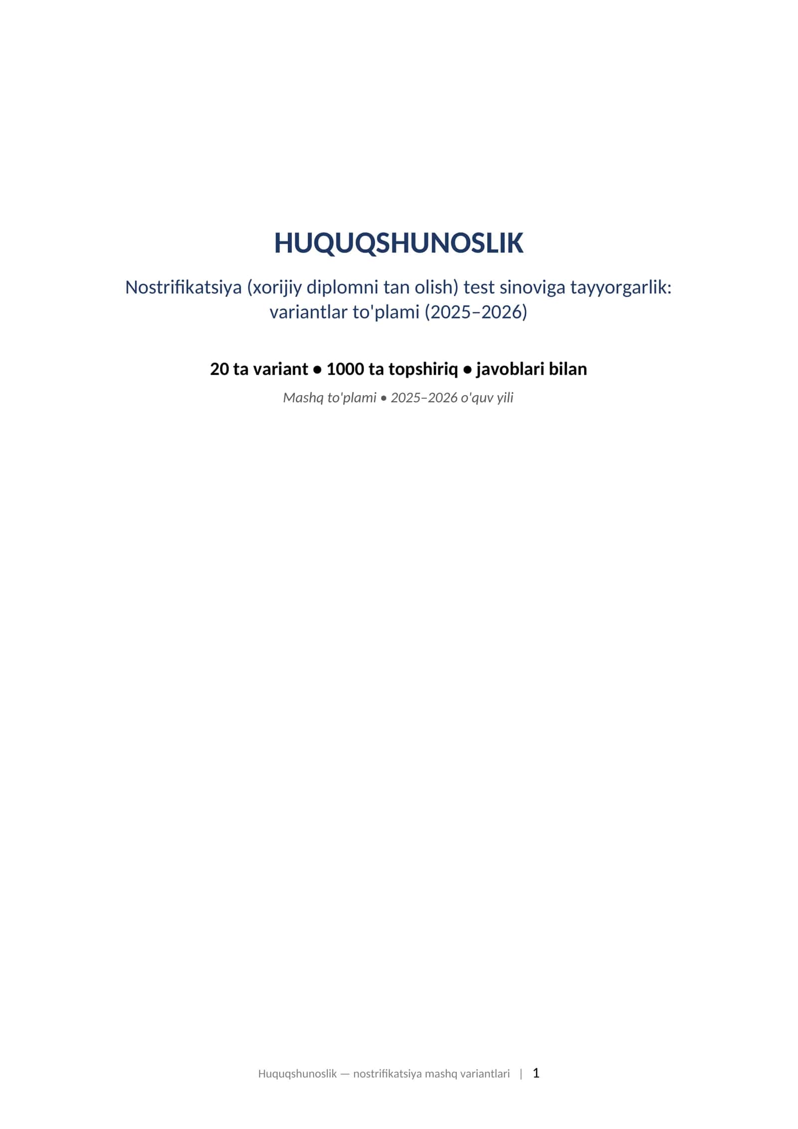 HUQUQSHUNOSLIK Nostrifikatsiya (xorijiy diplomni tan olish) test sinoviga tayyorgarlik: variantlar to'plami (2025–2026) 1