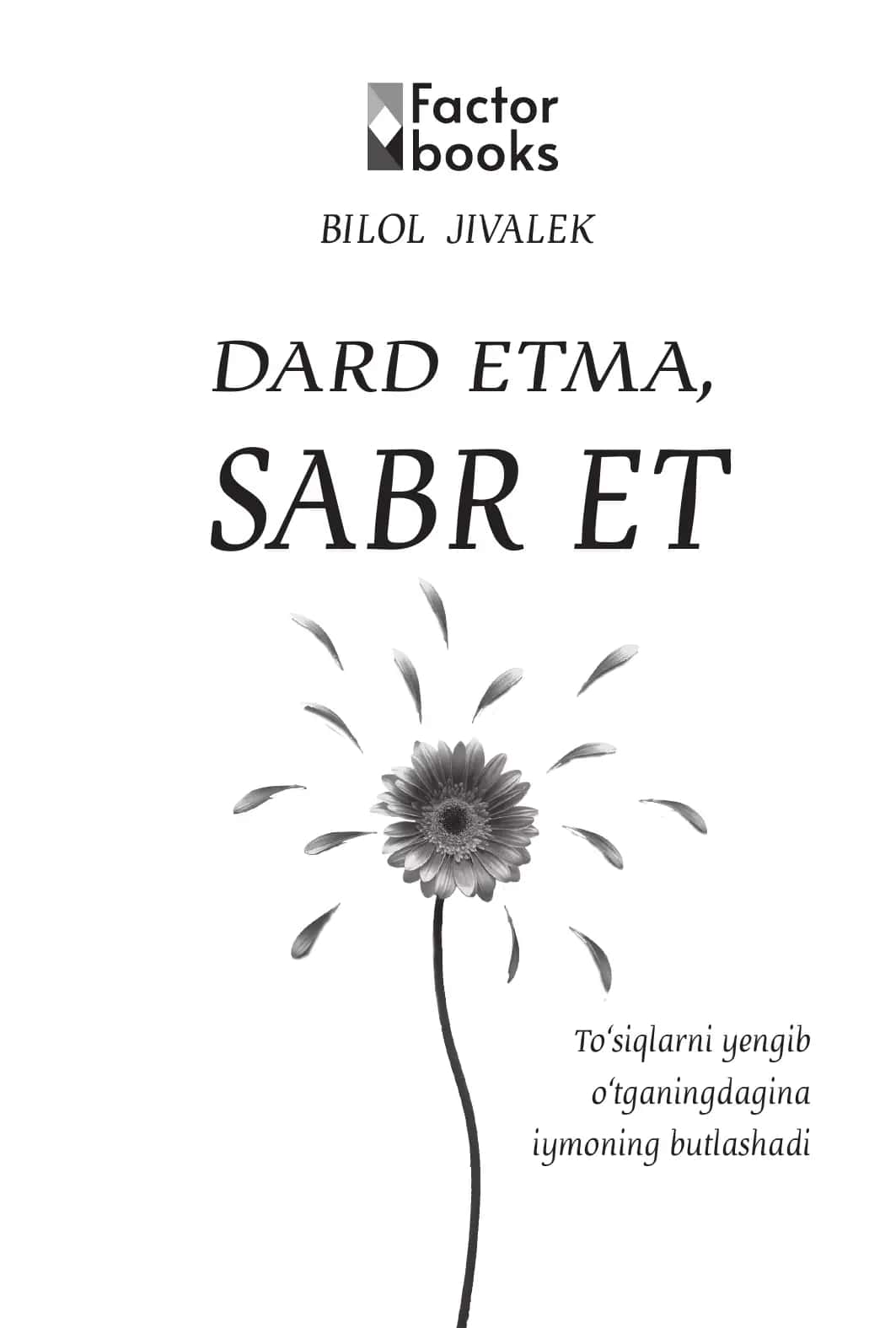 Dard etma, Sabr et elektron kitobi 1