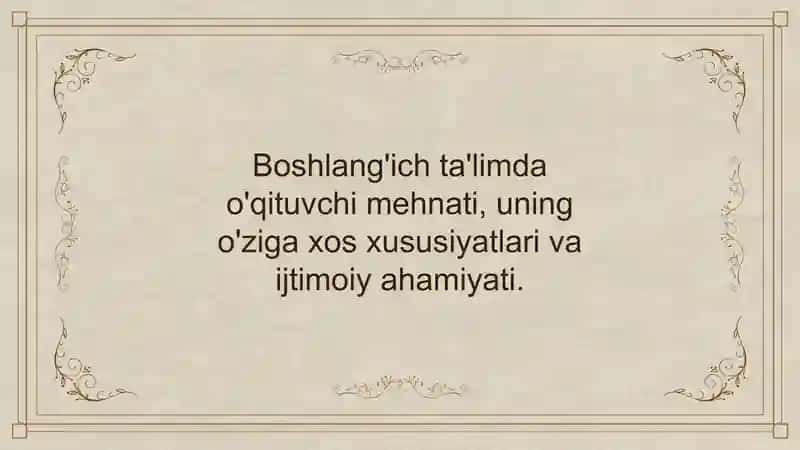 Boshlang'ich ta'limda o'qituvchi mehnati 1