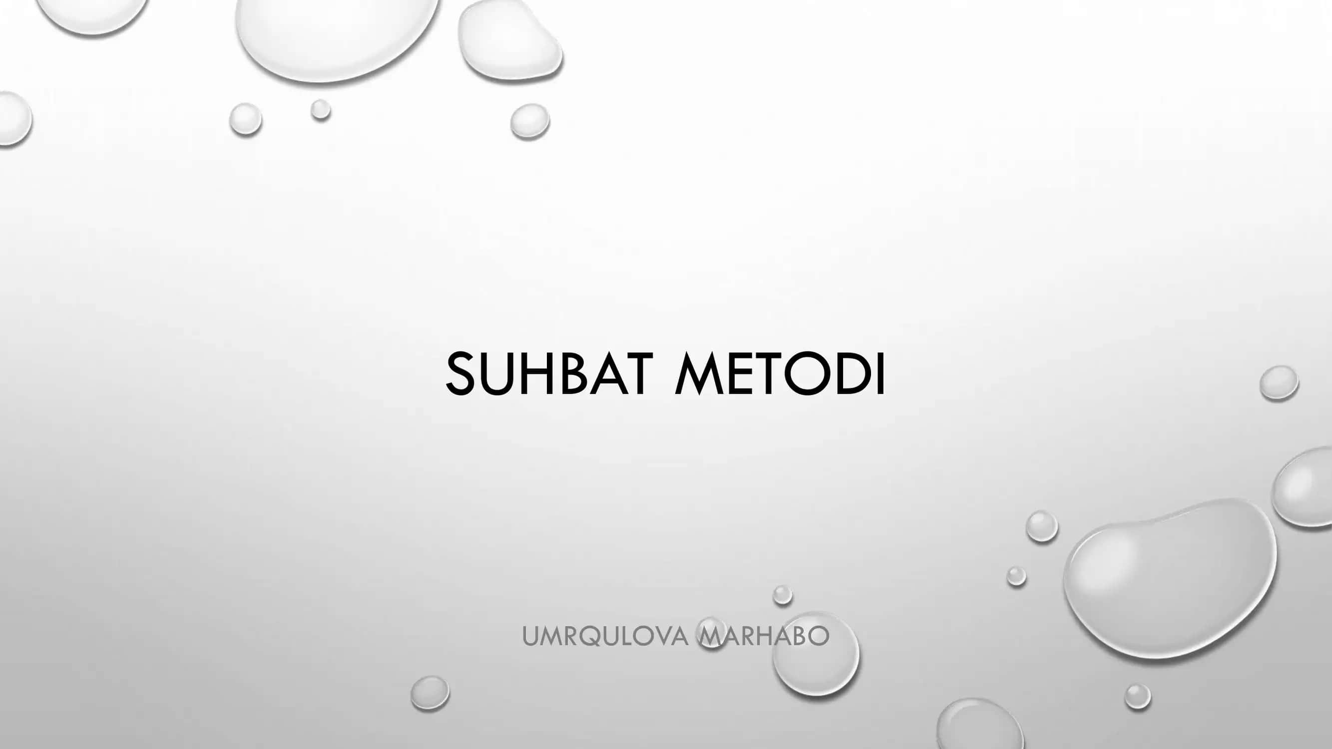 SUHBAT METODI 1