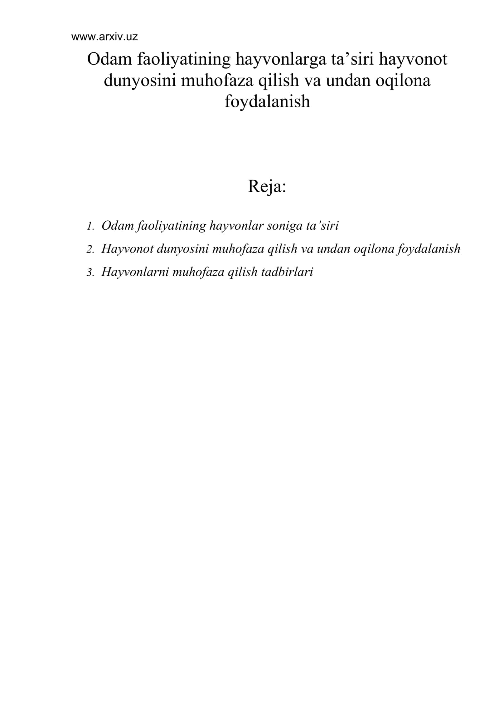 Оdаm fаоliyatining hаyvоnlаrgа tа’siri hаyvоnоt dunyosini muhоfаzа qilish vа undаn оqilоnа fоydаlаnish 1