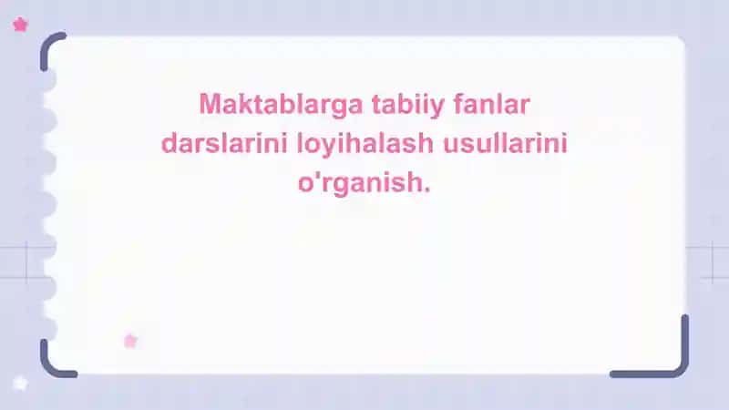 Maktablarga tabiiy fanlar darslarini loyihalash 1