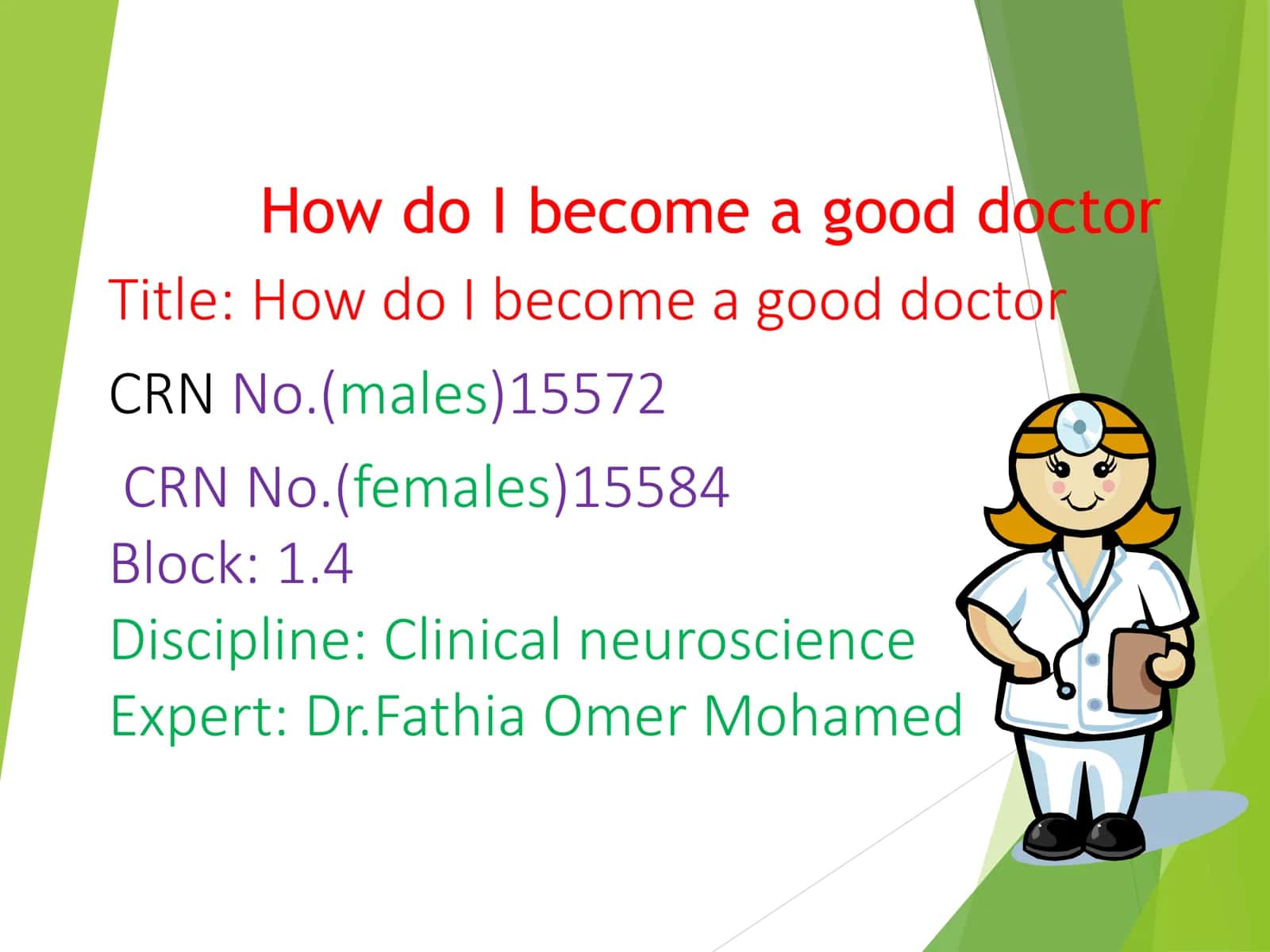 How do I become a good doctor 1