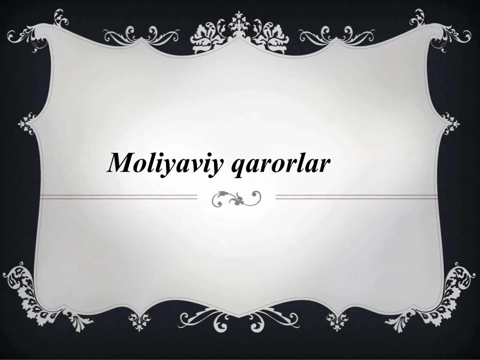 Moliyaviy qarorlar 1