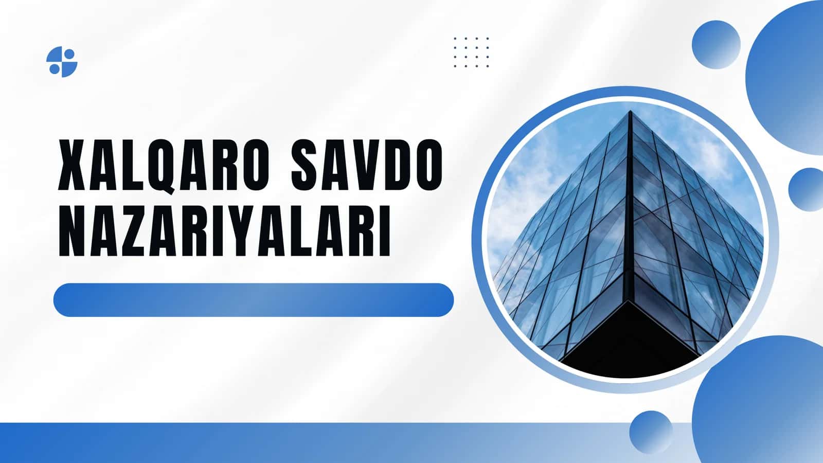 Xalqaro savdo nazariyalari 1
