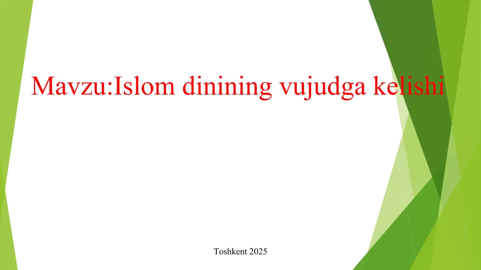 Islom dinining vujudga kelishi 1