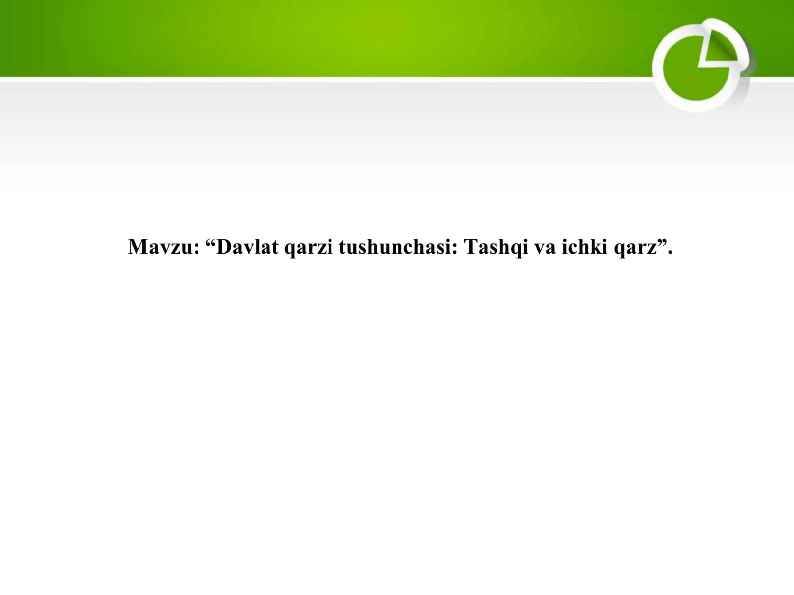 Davlat qarzi tushunchasi Tashqi va ichki qarz 1