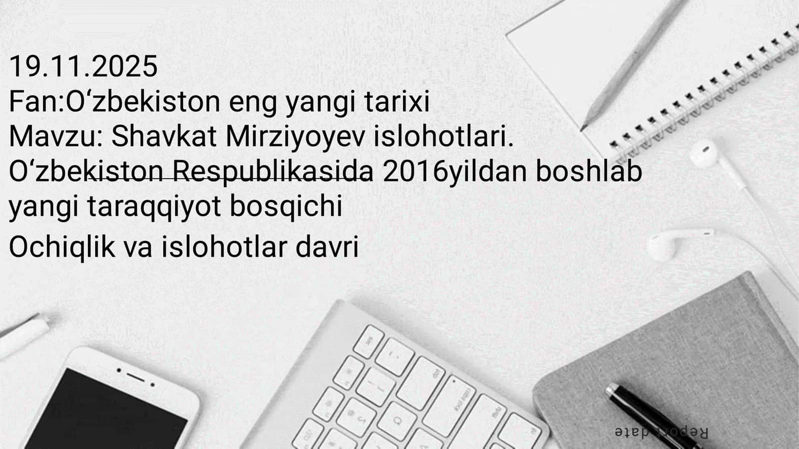 O‘zbekiston eng yangi tarixi – Shavkat Mirziyoyev islohotlari 1