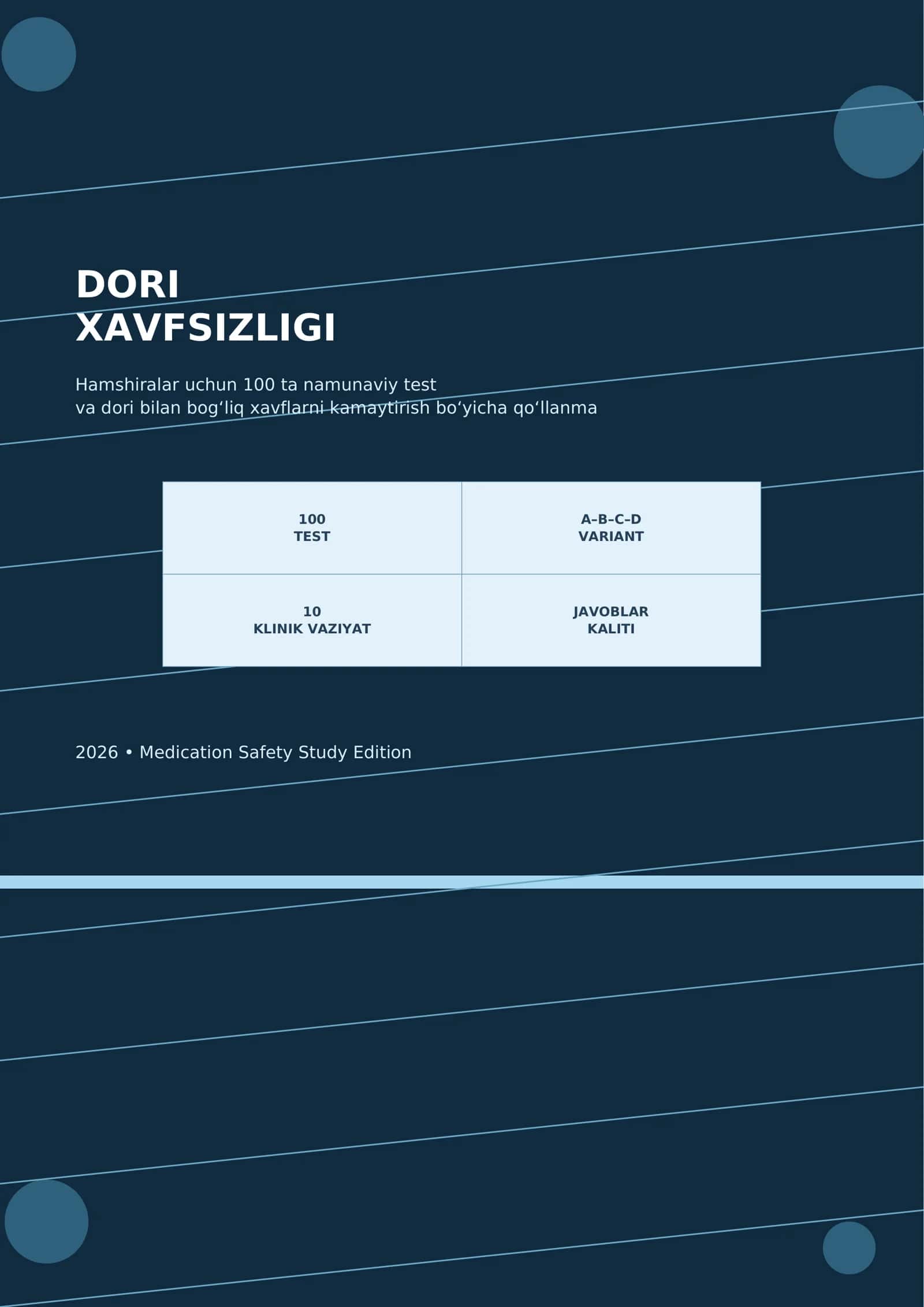 DORI
XAVFSIZLIGI Hamshiralar uchun 100 ta namunaviy test
va dori bilan bog‘liq xavflarni kamaytir 1
