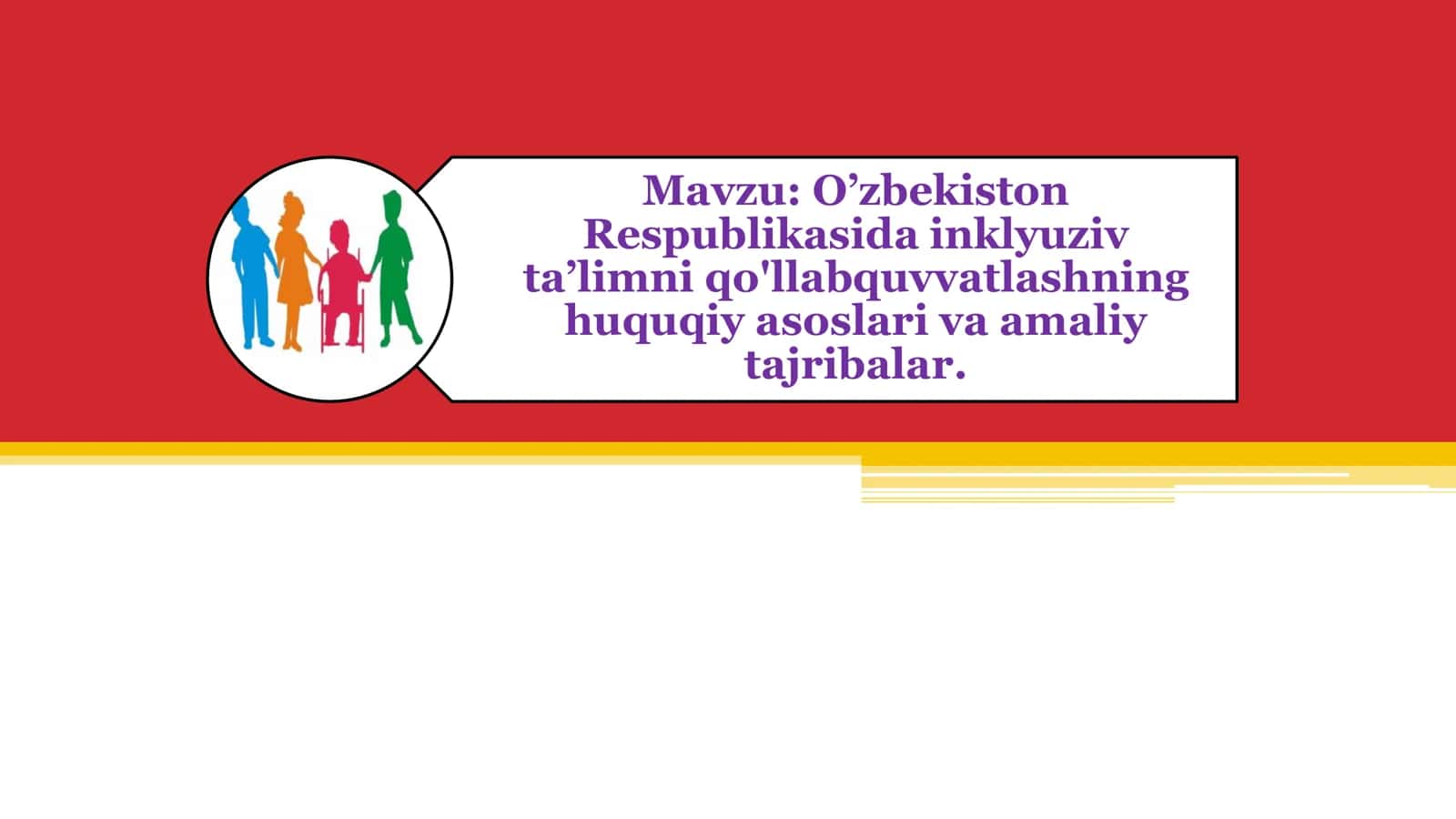 O’zbekiston Respublikasida inklyuziv ta’limni qo'llabquvvatlashning huquqiy asoslari va amaliy tajribalar 1