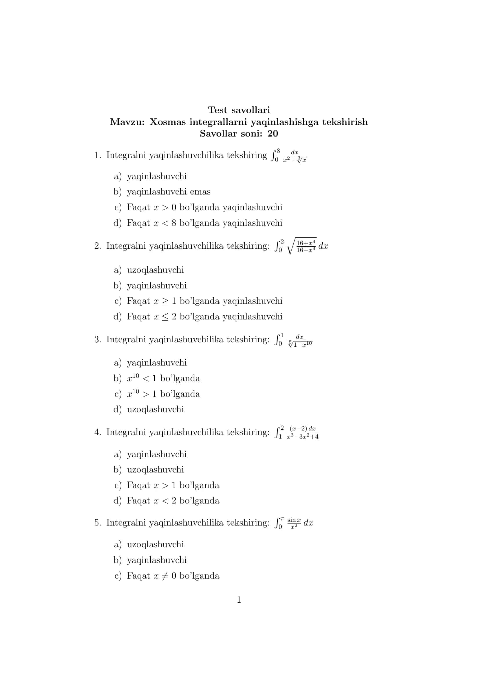 Xosmas integrallarni yaqinlashishga tekshirish mavzusidan test 20 talik 1
