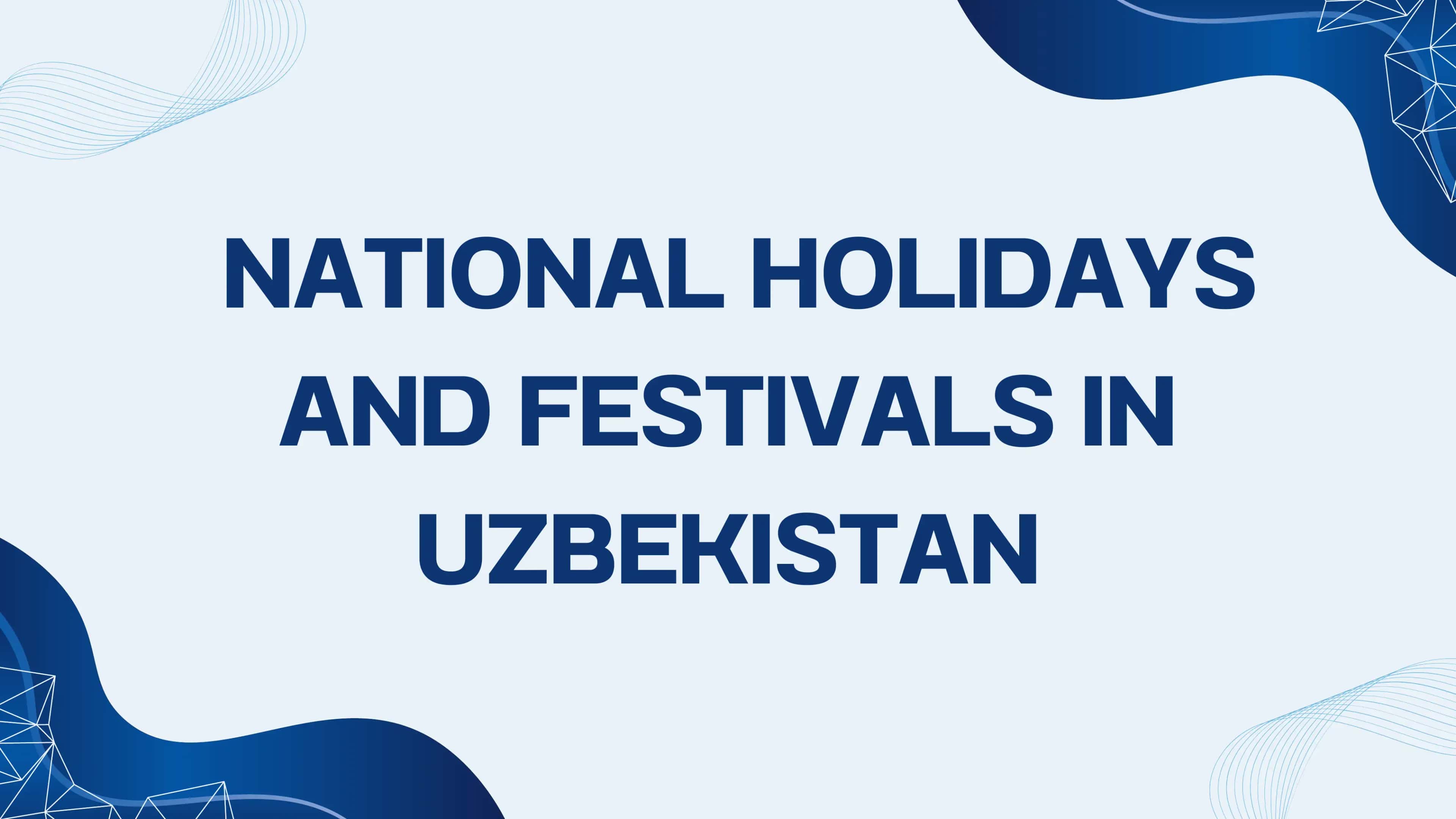 National Holidays and Festivals in Uzbekistan 1