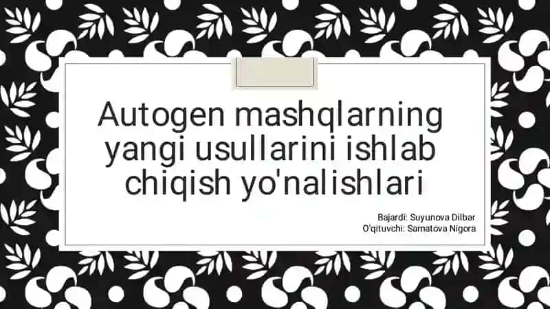 Autogen mashqlarning yangi usullari 1
