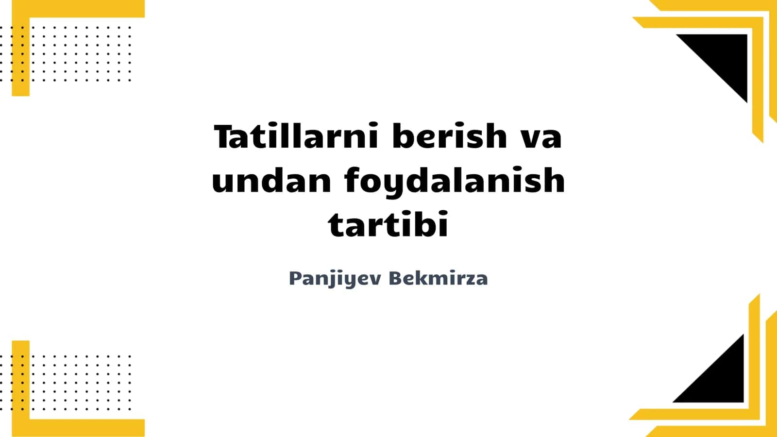 Tatillarni berish va undan foydalanish tartibi 1