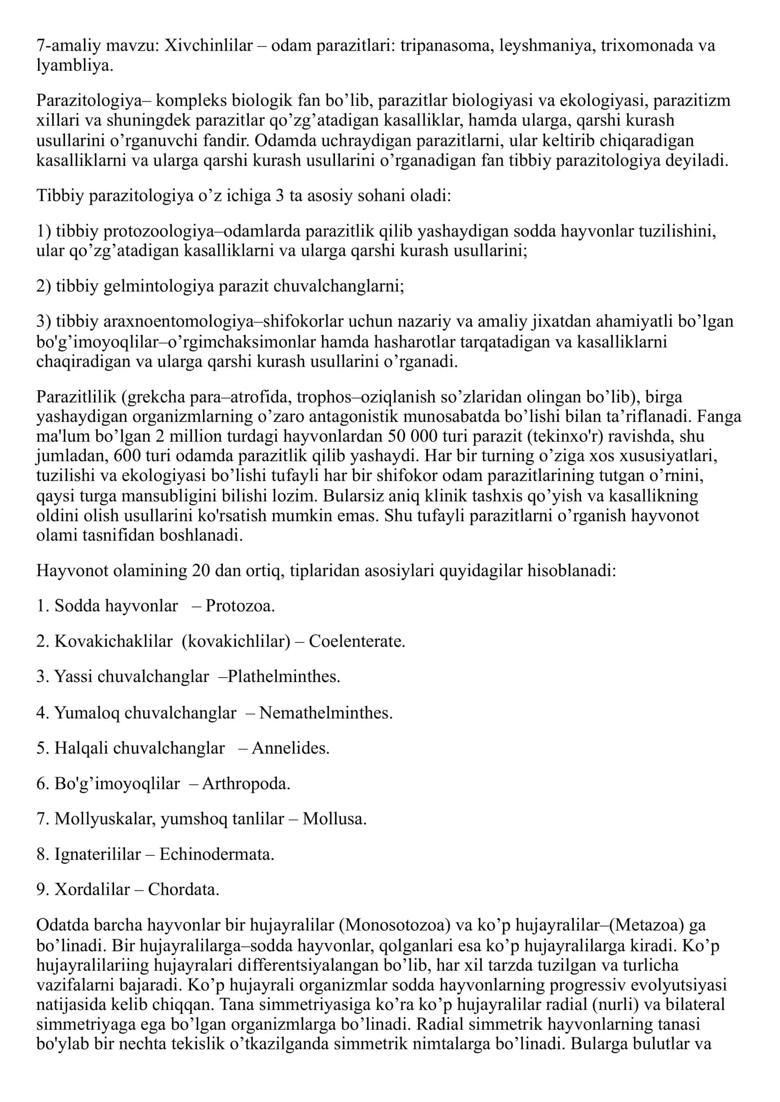 Xivchinlilar – odam parazitlari: tripanasoma, leyshmaniya, trixomonada va lyambliya. 1