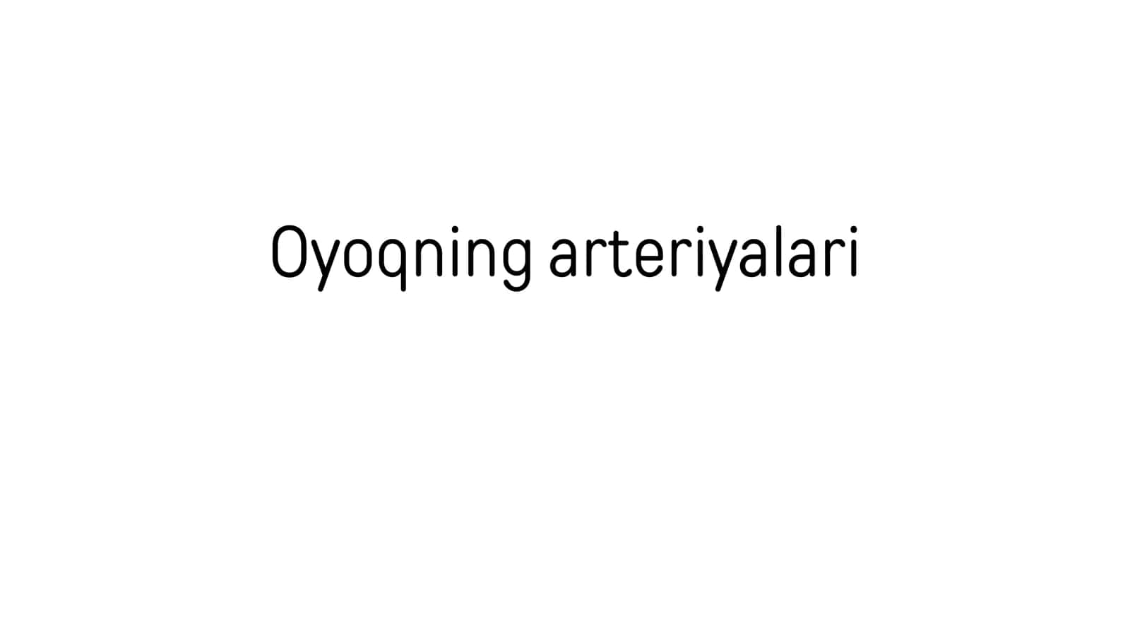 Oyoq Arteriyalari anatomiyasi 1
