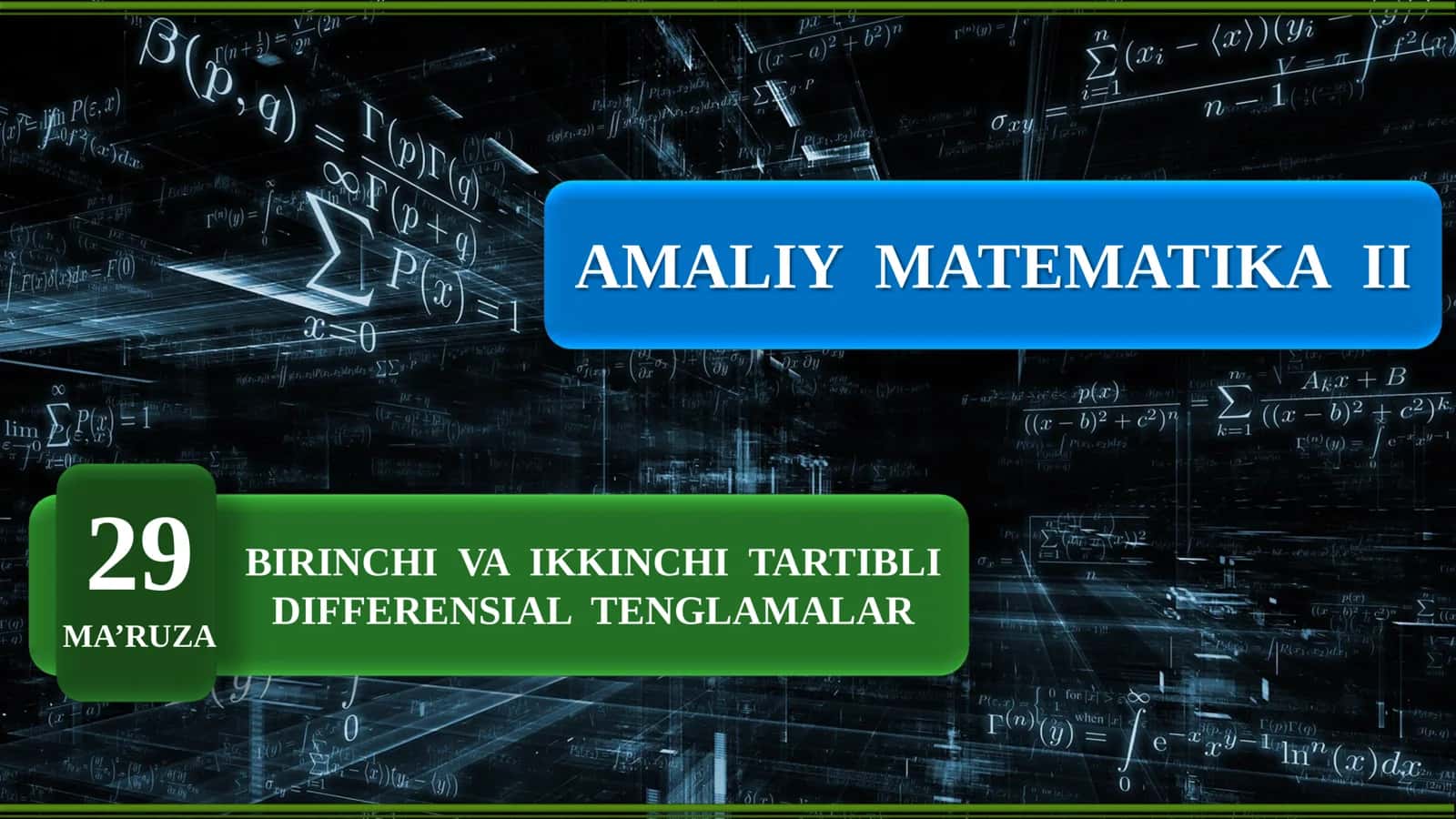 Amaliy matematika 2: Birinchi va ikkinchi tartibli differensial tenglamalar 1