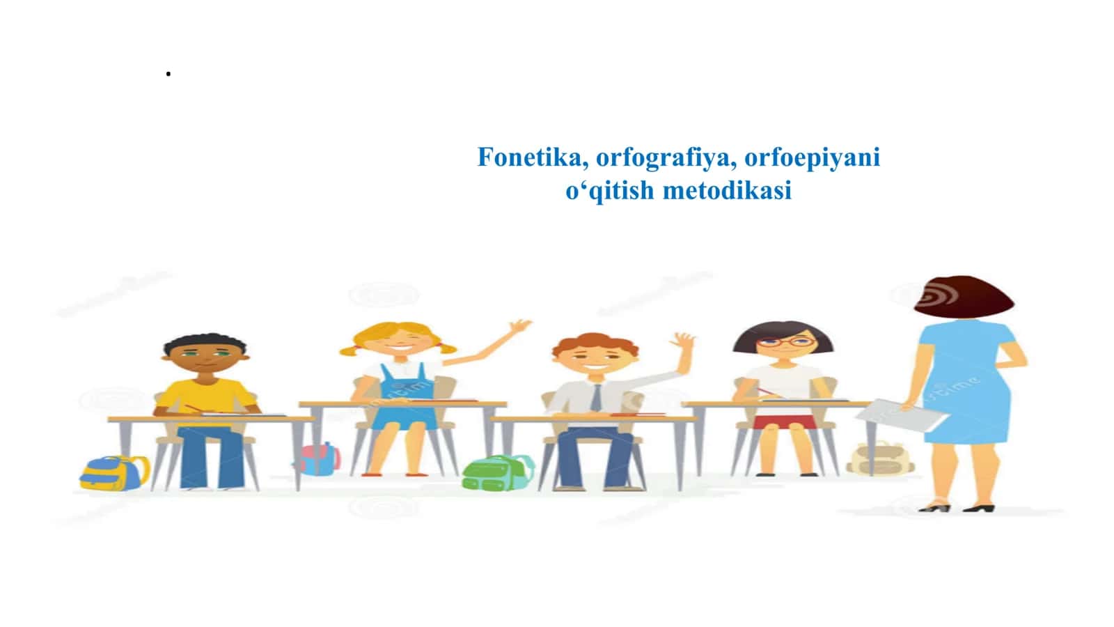 Fonetika, orfografiya, orfoepiyani o‘qitish metodikasi 1