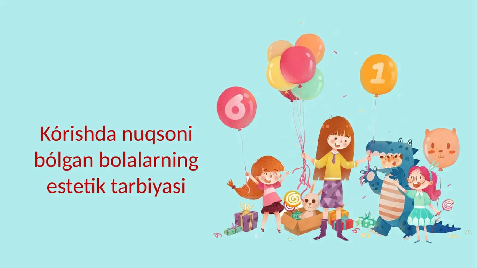 Kórishda nuqsoni bólgan bolalarning estetik tarbiyasi 1