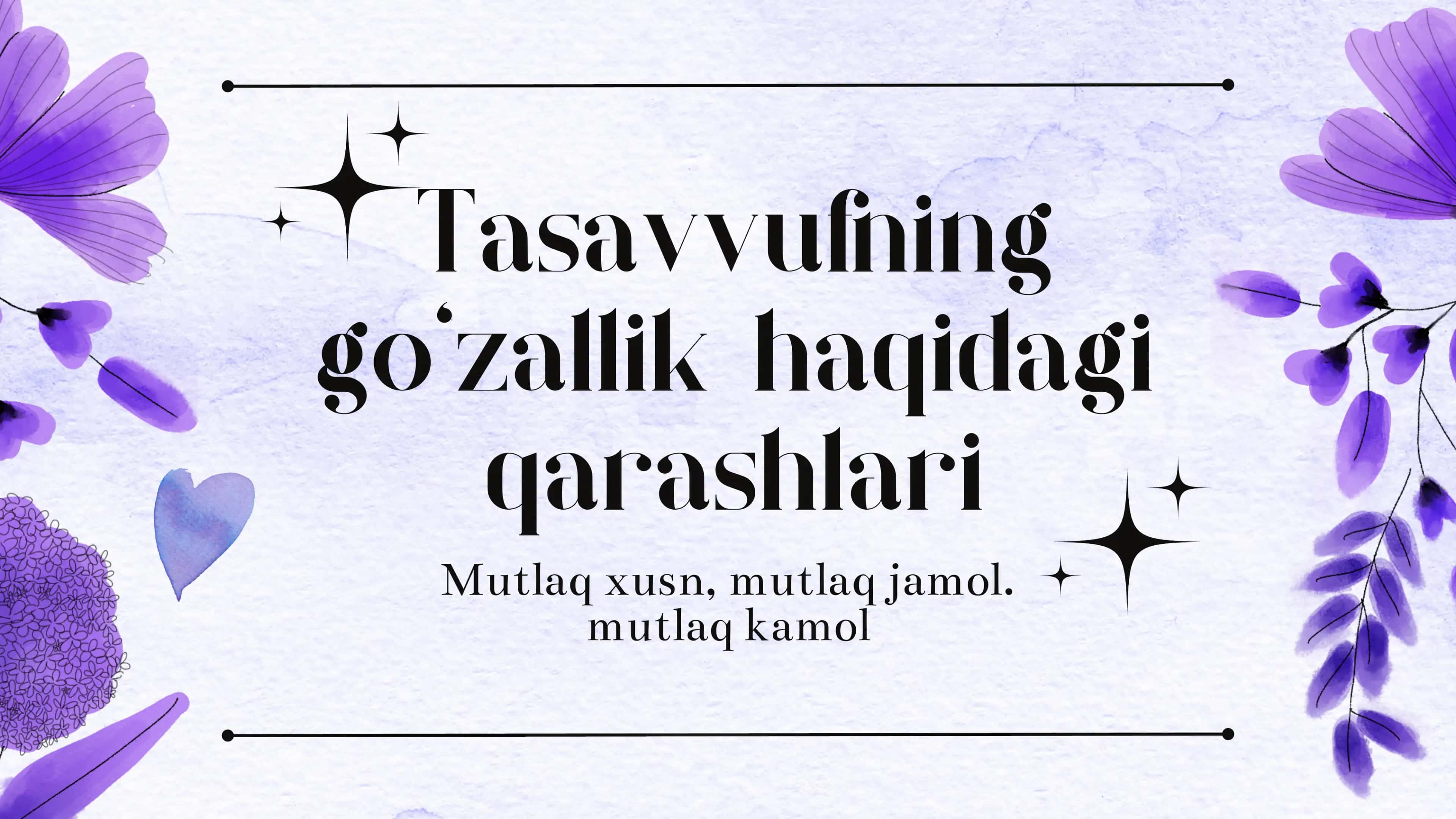 Tasavvufning go'zallik haqidagi qarashlari 1