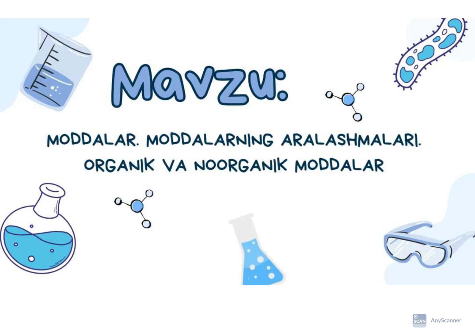 Moddalar. Moddalar aralashmalari. Organik va noorganik moddalar 1