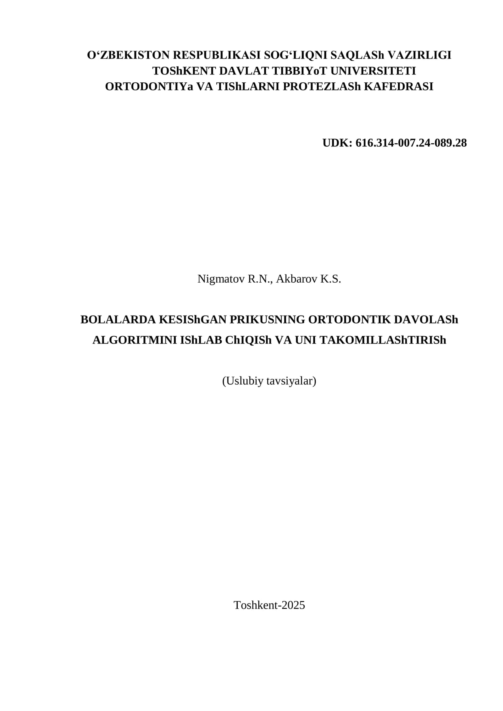 BOLALARDA KESIShGAN PRIKUSNING ORTODONTIK DAVOLASh ALGORITMINI IShLAB ChIQISh VA UNI TAKOMILLAShTIRISh (Uslubiy tavsiyalar) 1